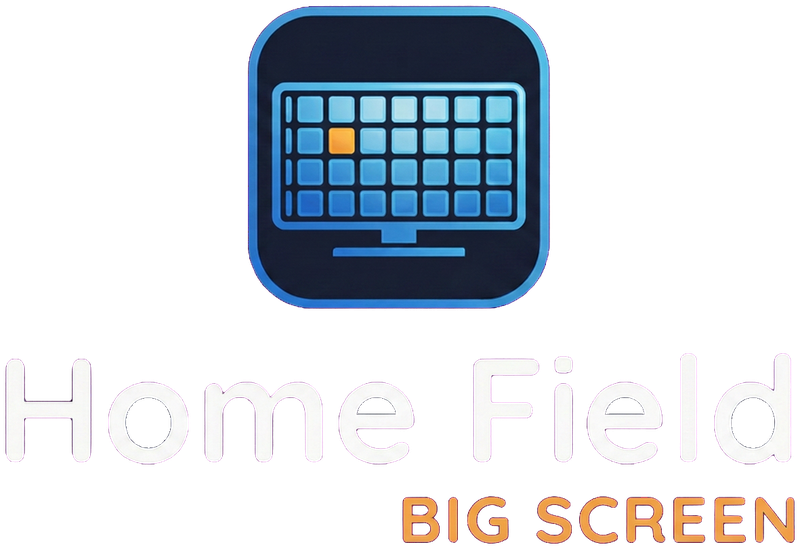 Home Field Big Screen